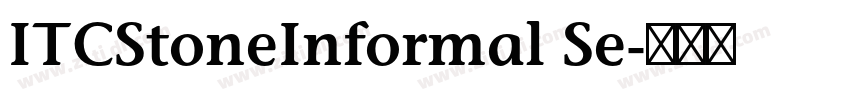 ITCStoneInformal Se字体转换